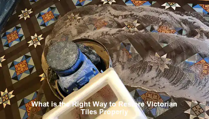 Restoring Victorian Tiles: Your Essential How-To Guide